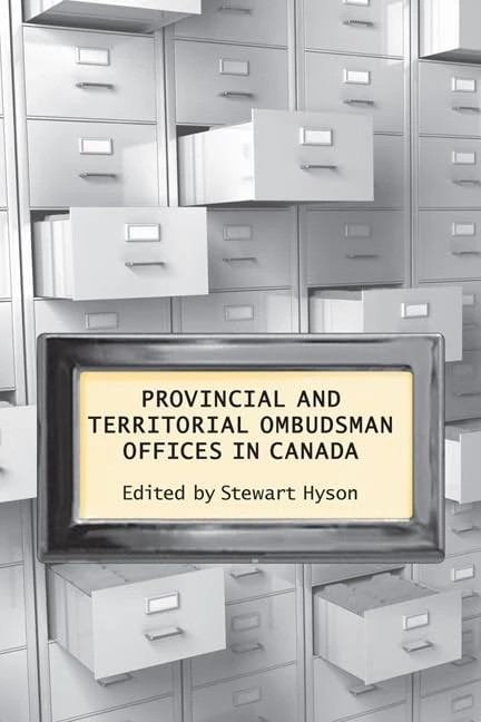 Provincial & Territorial Ombudsman Offices in Canada (IPAC Series in Public Management & Governance)