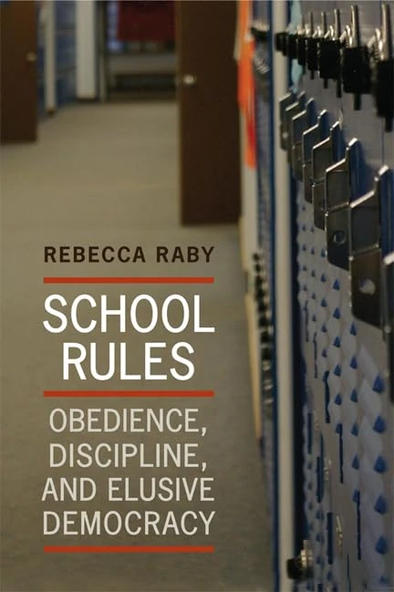 School Rules: Obedience, Discipline and Elusive Democracy