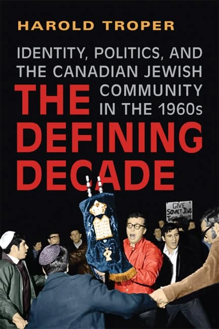 The Defining Decade: Identity, Politics, and the Canadian Jewish Community in the 1960s - Image 1