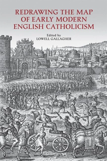 Redrawing the Map of Early Modern English Catholicism (UCLA Clark Memorial Library)
