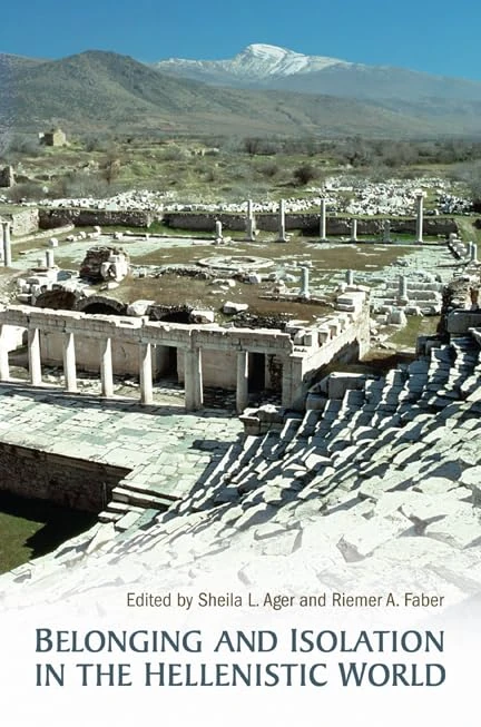 Belonging and Isolation in the Hellenistic World (Phoenix Supplementary Volumes): 53