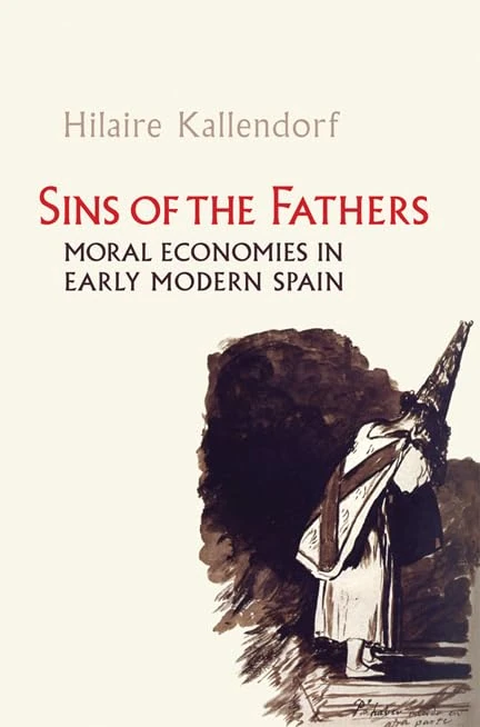 Sins of the Fathers: Moral Economies in Early Modern Spain - Image 1