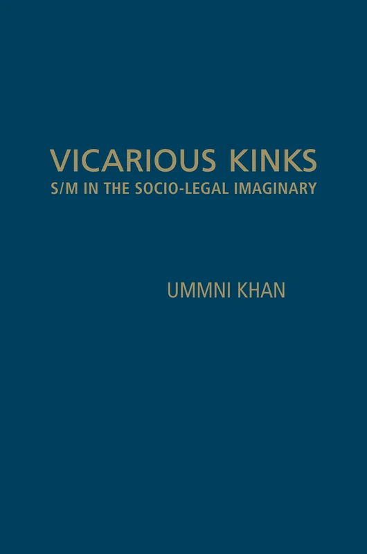 Vicarious Kinks: S/M in the Socio-Legal Imaginary - Image 1