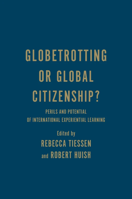 Globetrotting or Global Citizenship?: Perils and Potential of International Experiential Learning - Image 1