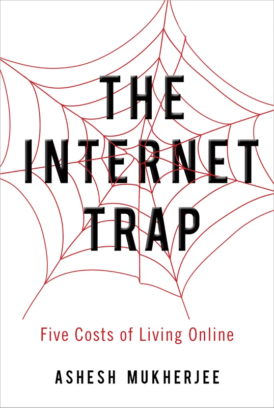 The Internet Trap: Five Costs of Living Online (Rotman-Utp Publishing) - Image 1