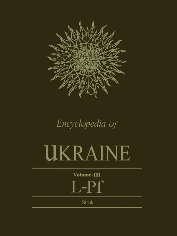 Encyclopedia of Ukraine: Volume III: L-Pf: 3 (Heritage)
