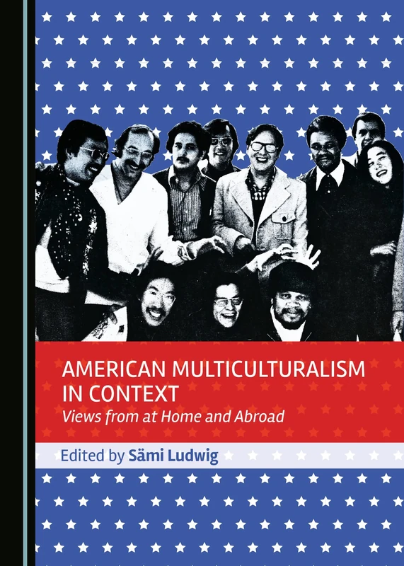 American Multiculturalism in Context: Views from at Home and Abroad - Image 1