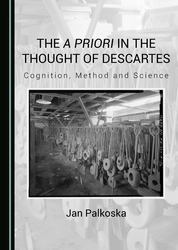 The a priori in the Thought of Descartes: Cognition, Method and Science - Image 1