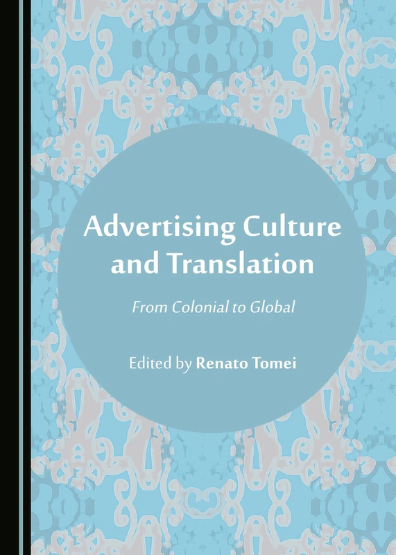 Advertising Culture and Translation: From Colonial to Global - Image 1
