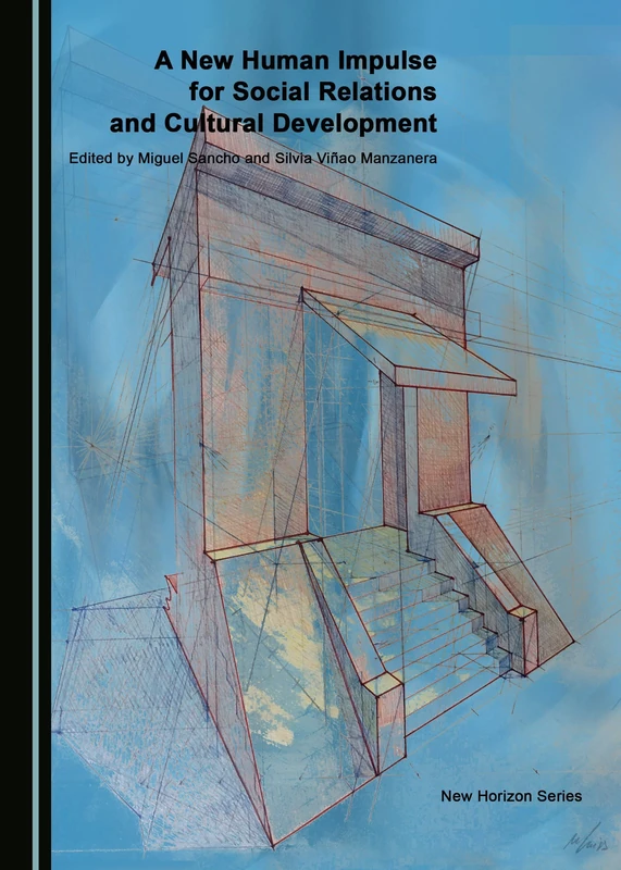 A New Human Impulse for Social Relations and Cultural Development (New Horizon)