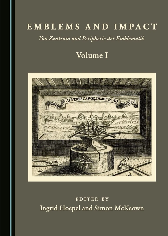 Emblems and Impact Volume I: Von Zentrum und Peripherie der Emblematik