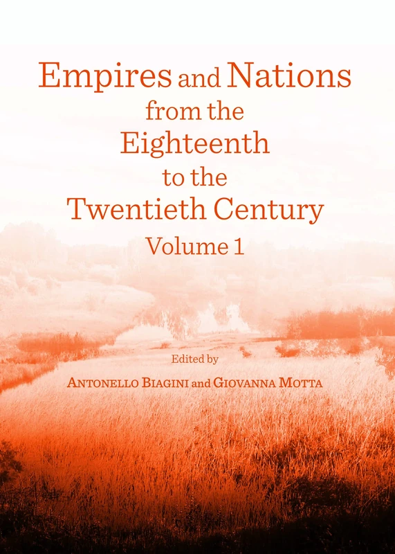 Empires and Nations from the Eighteenth to the Twentieth Century: Volumes 1 and 2