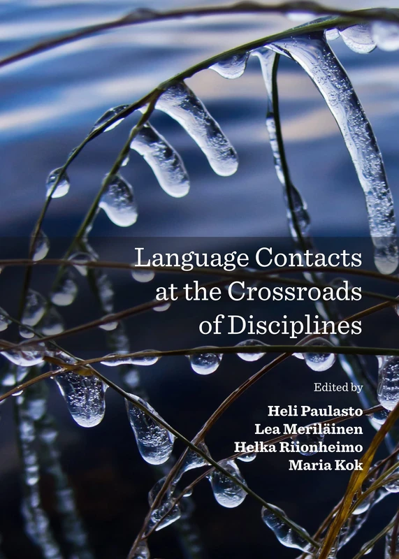 Language Contacts at the Crossroads of Disciplines