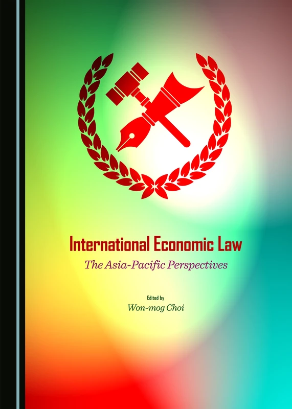 International Economic Law: The Asia-Pacific Perspectives