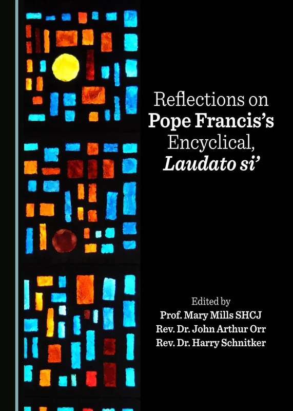 Reflections on Pope Francis's Encyclical, Laudato si'