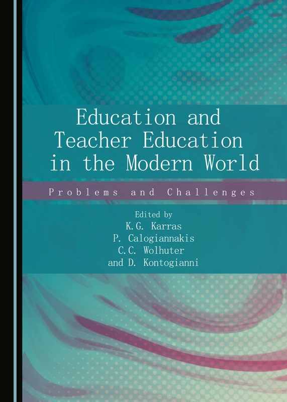 Education and Teacher Education in the Modern World: Problems and Challenges