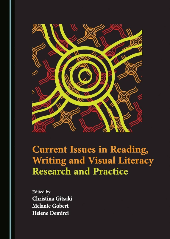 Current Issues in Reading, Writing and Visual Literacy: Research and Practice