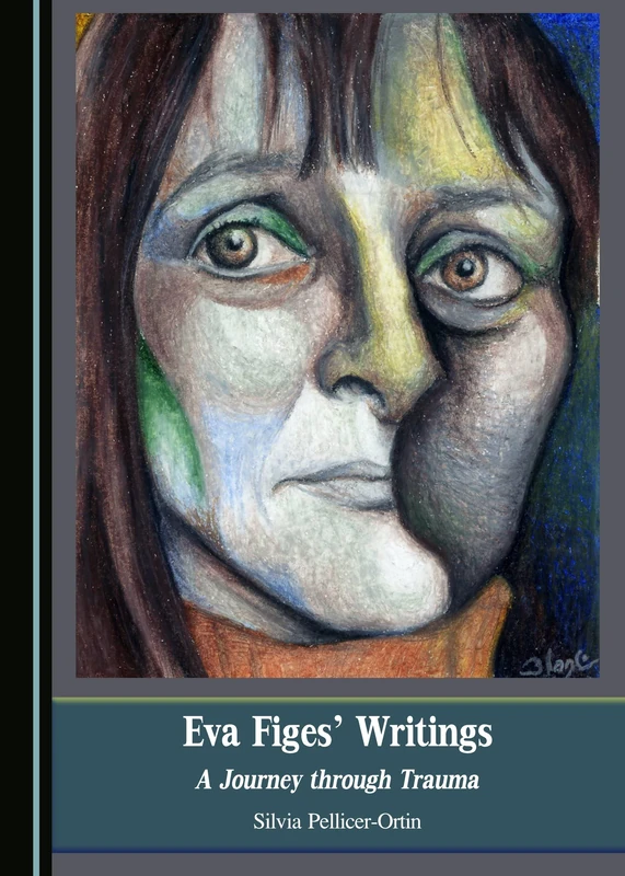 Eva Figes' Writings: A Journey through Trauma
