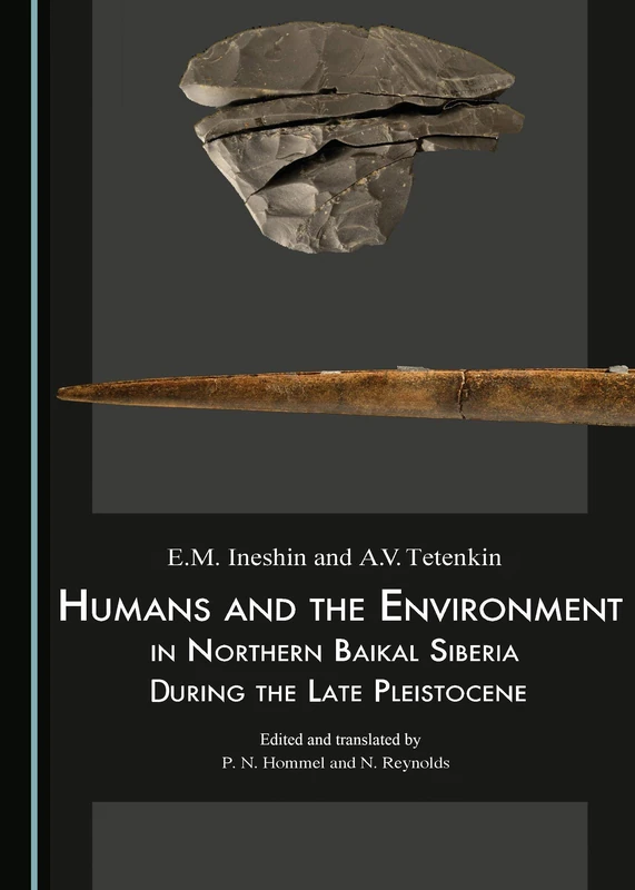 Humans and the Environment in Northern Baikal Siberia During the Late Pleistocene
