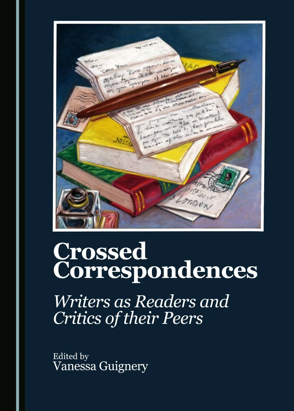 Crossed Correspondences: Writers as Readers and Critics of their Peers