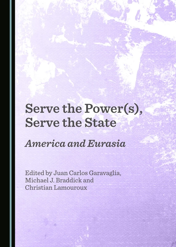 Serve the Power(s), Serve the State: America and Eurasia
