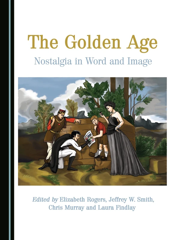 The Golden Age: Nostalgia in Word and Image