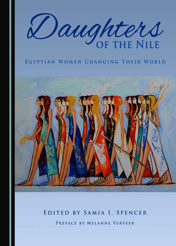 Daughters of the Nile: Egyptian Women Changing Their World