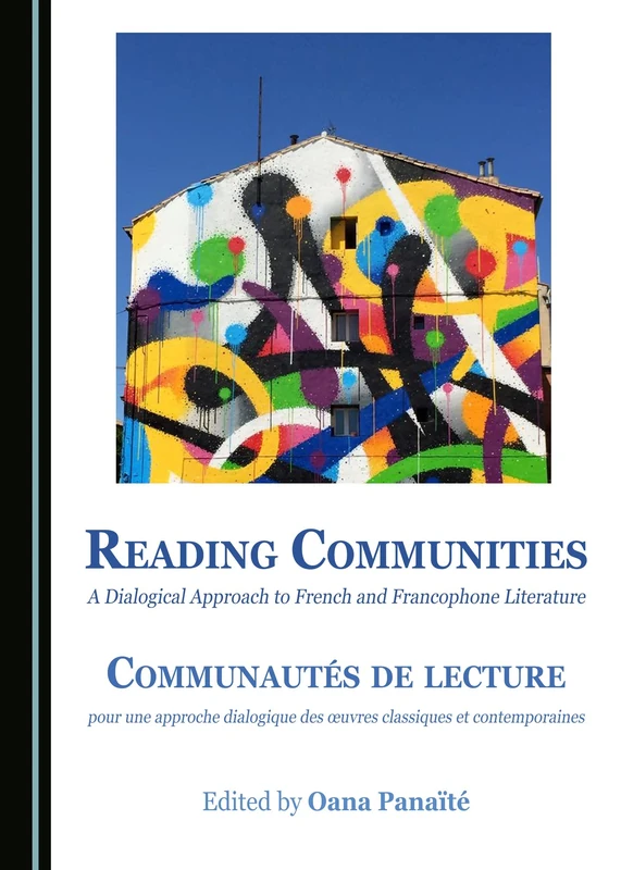 Reading Communities: A Dialogical Approach to French and Francophone Literature / Communautés de lecture