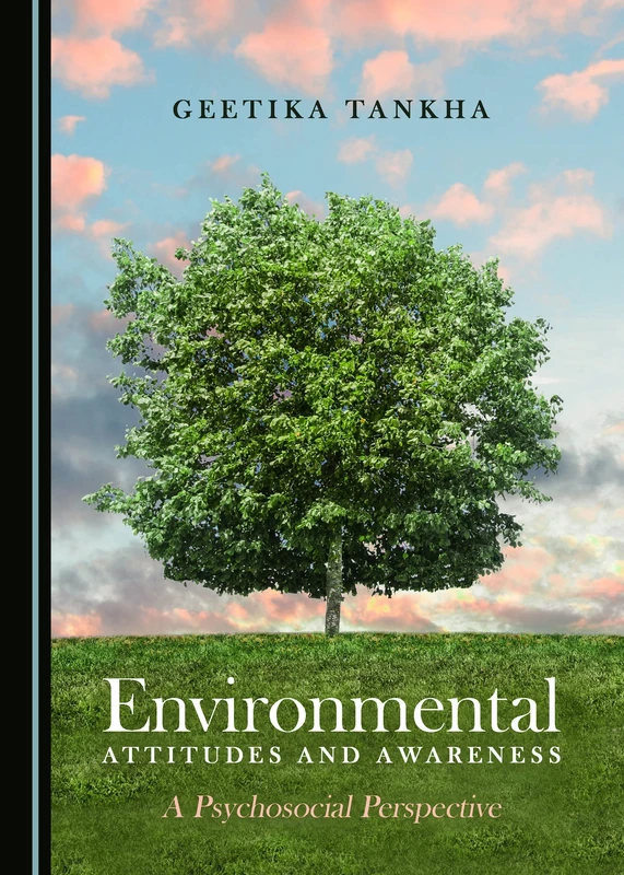 Environmental Attitudes and Awareness: A Psychosocial Perspective