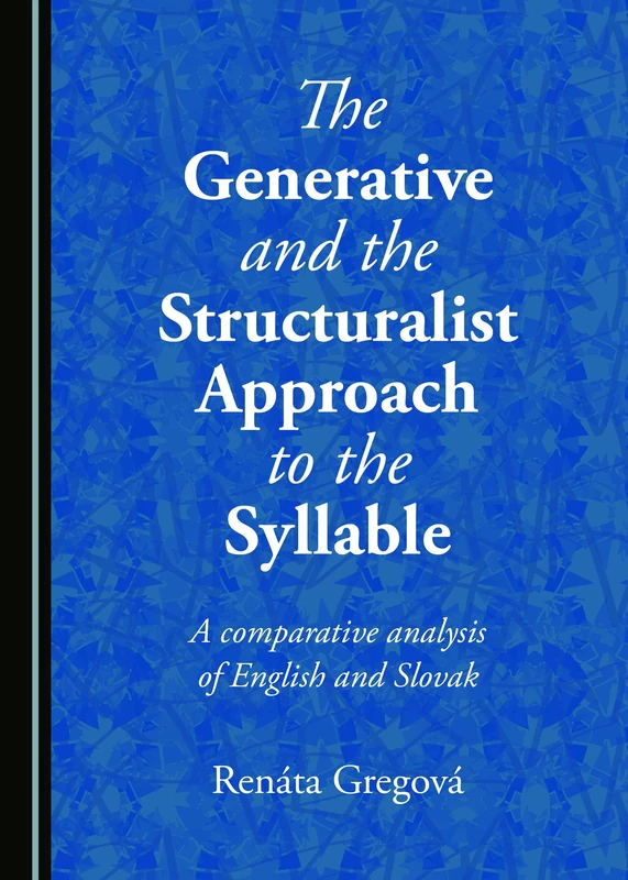 The Generative and the Structuralist Approach to the Syllable: A comparative analysis of English and Slovak - Image 1