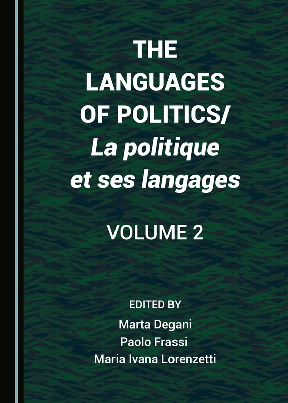 The Languages of Politics/La politique et ses langages Volume 2