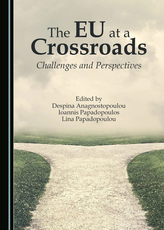 The EU at a Crossroads: Challenges and Perspectives