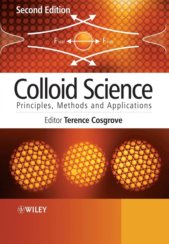 Colloid Science: Principles, Methods and Applications