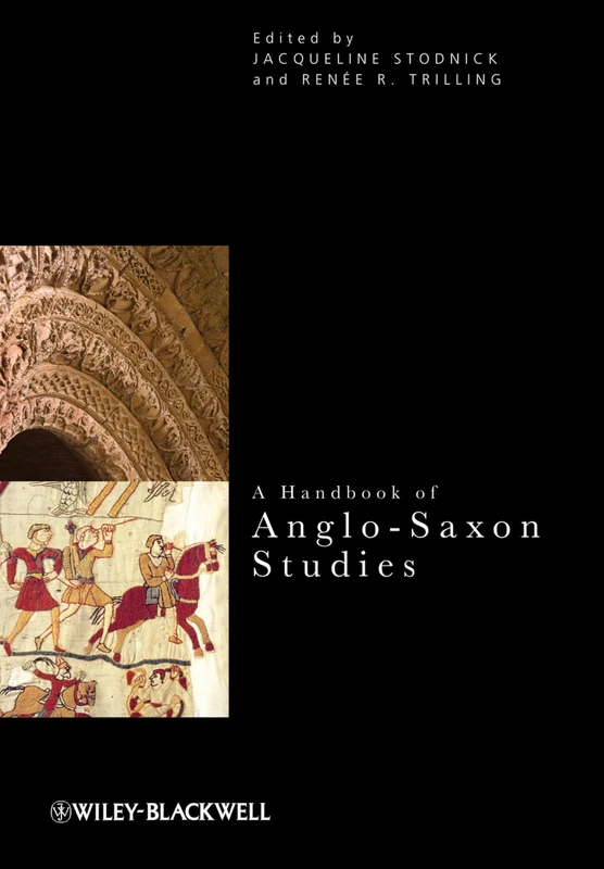 A Handbook of Anglo-Saxon Studies: 2 (Critical Theory Handbooks)