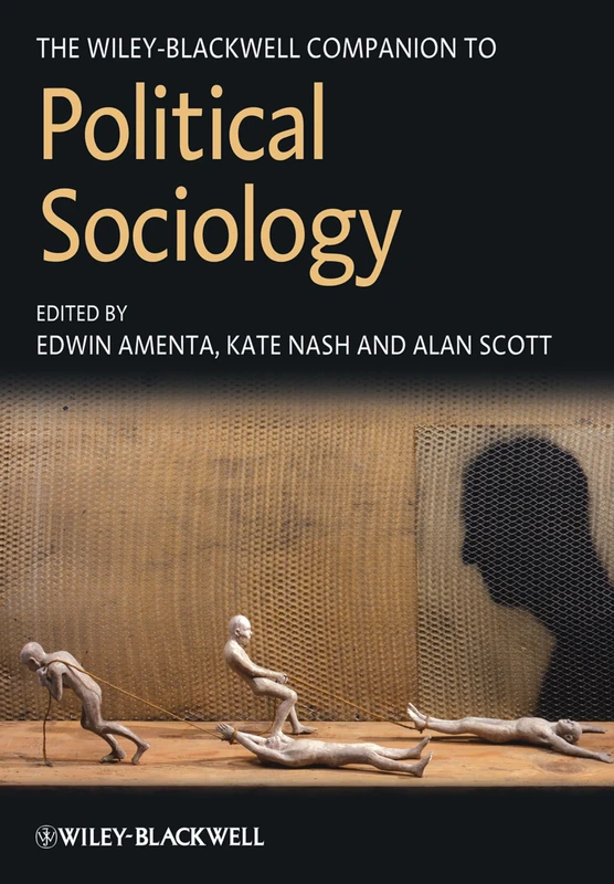 Wiley-Blackwell Companion to Political Sociology - Reference Book