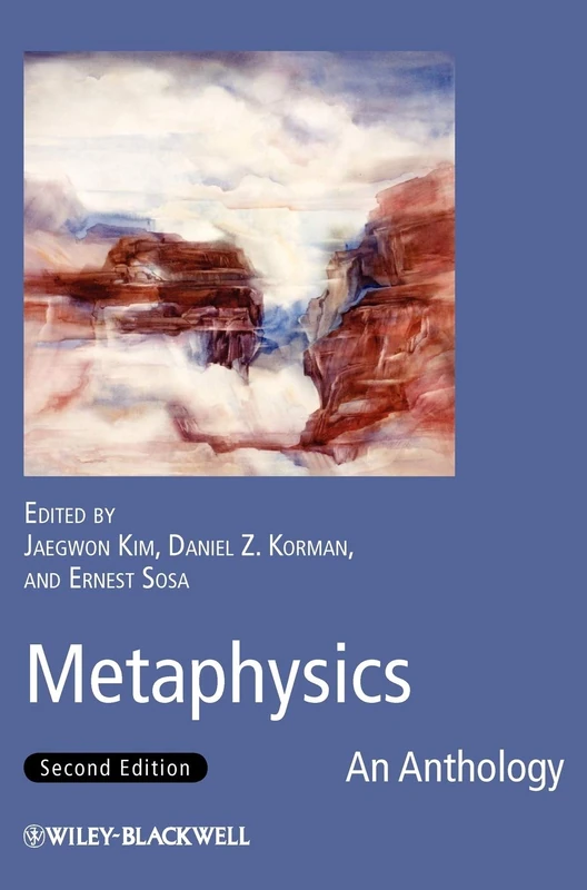 Metaphysics: An Anthology: 26 (Blackwell Philosophy Anthologies)
