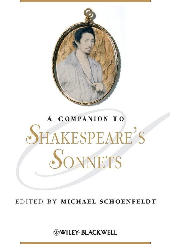 A Companion to Shakespeare's Sonnets: 157 (Blackwell Companions to Literature and Culture)