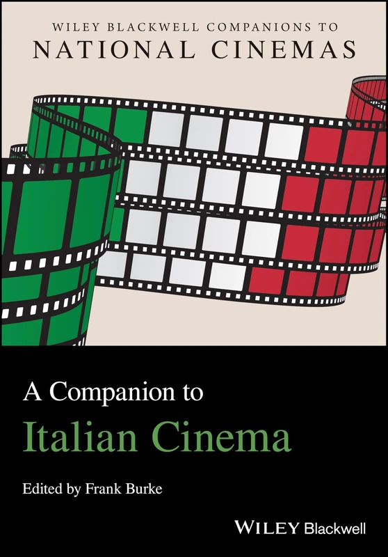 A Companion to Italian Cinema (Wiley Blackwell Companions to National Cinemas) - Image 1