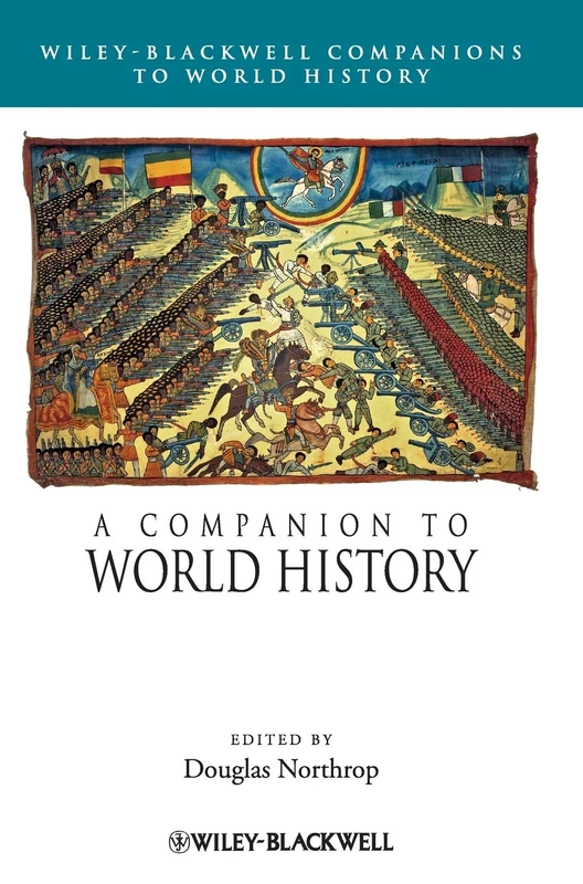 A Companion to World History: 21 (Wiley Blackwell Companions to World History)