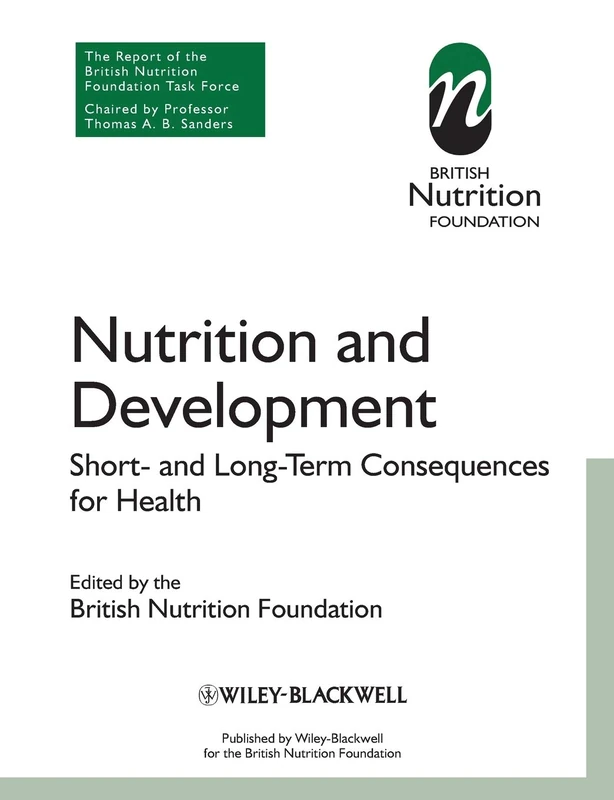 Nutrition and Development - Short and Long Term Consequences for Health (British Nutrition Foundation)