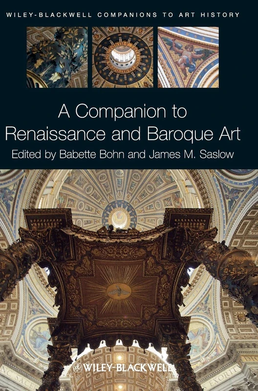 A Companion to Renaissance and Baroque Art: 04 (Blackwell Companions to Art History)