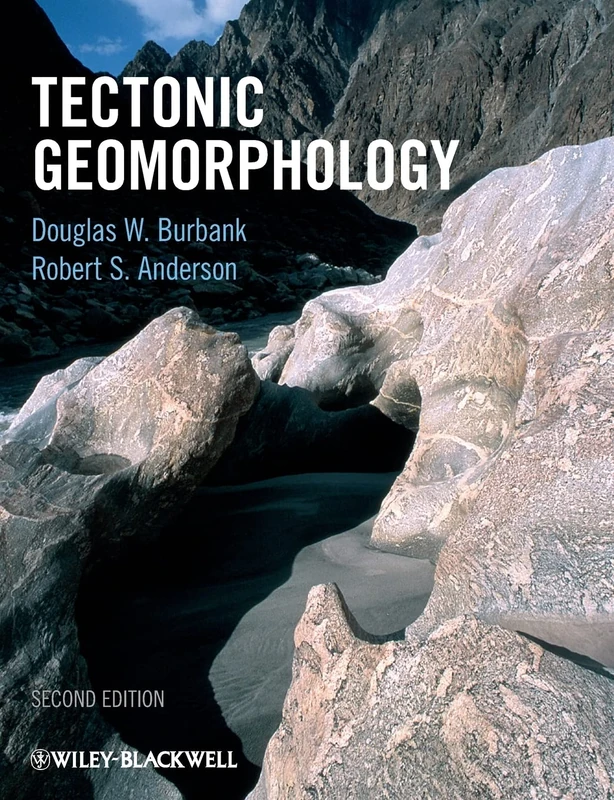 Tectonic Geomorphology, 2nd Edition