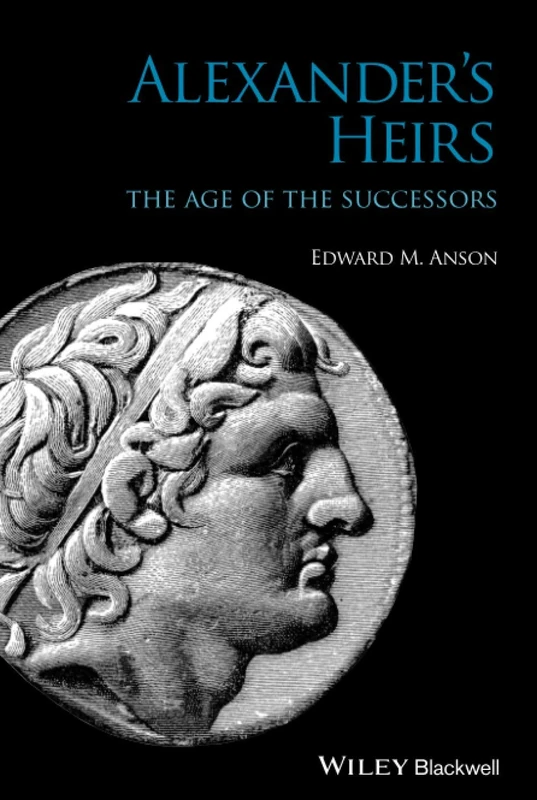 Alexander's Heirs: The Age of the Successors