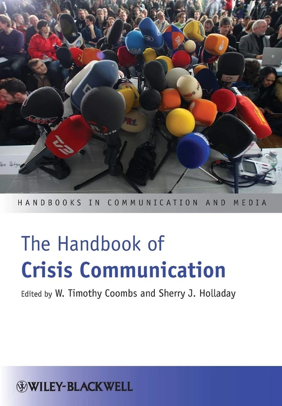 The Handbook of Crisis Communication: 31 (Handbooks in Communication and Media)