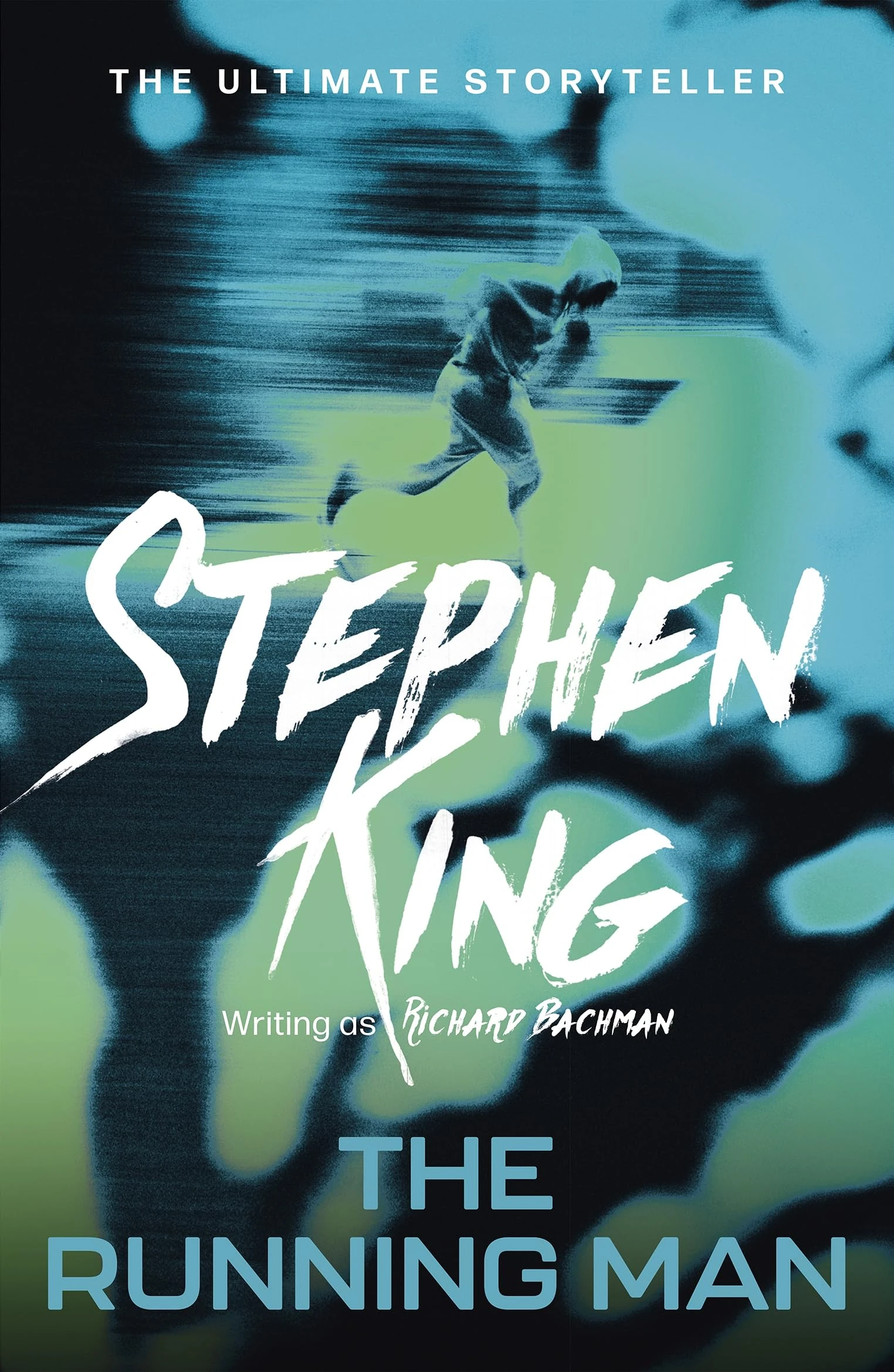 The Running Man: from No. 1 bestseller Stephen King writing as Richard Bachman, and a major film