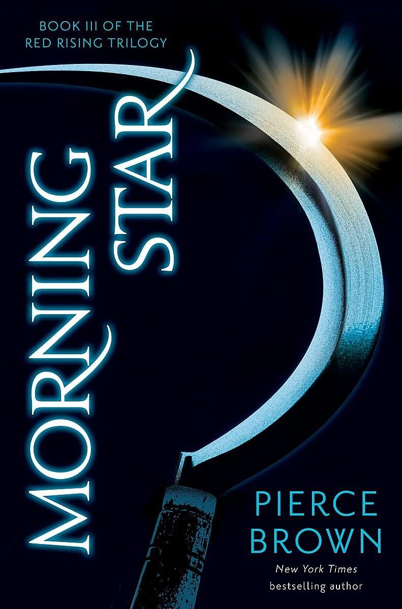 Morning Star: the explosive third book in the globally bestselling dystopian science fiction series RED RISING (Red Rising Series)