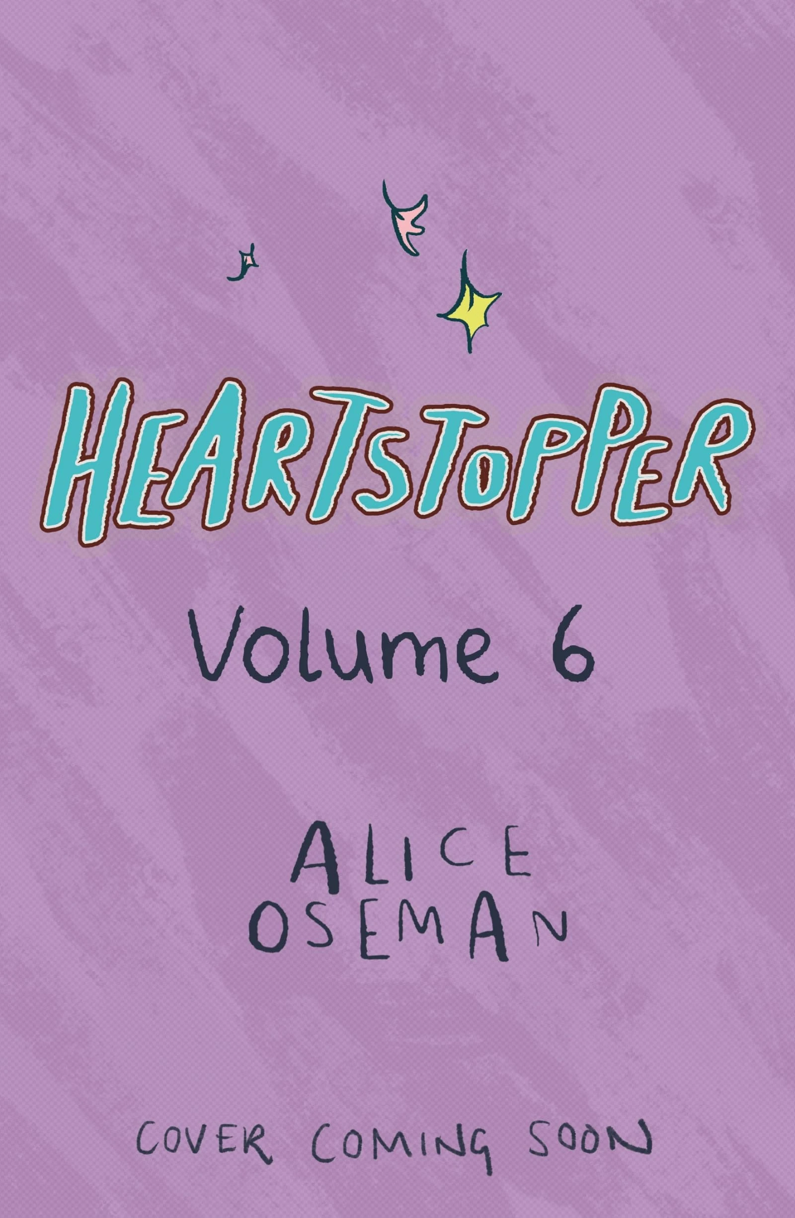 Heartstopper Volume 6: Boy meets boy in the instant no.1 bestselling graphic novel, also on Netflix!
