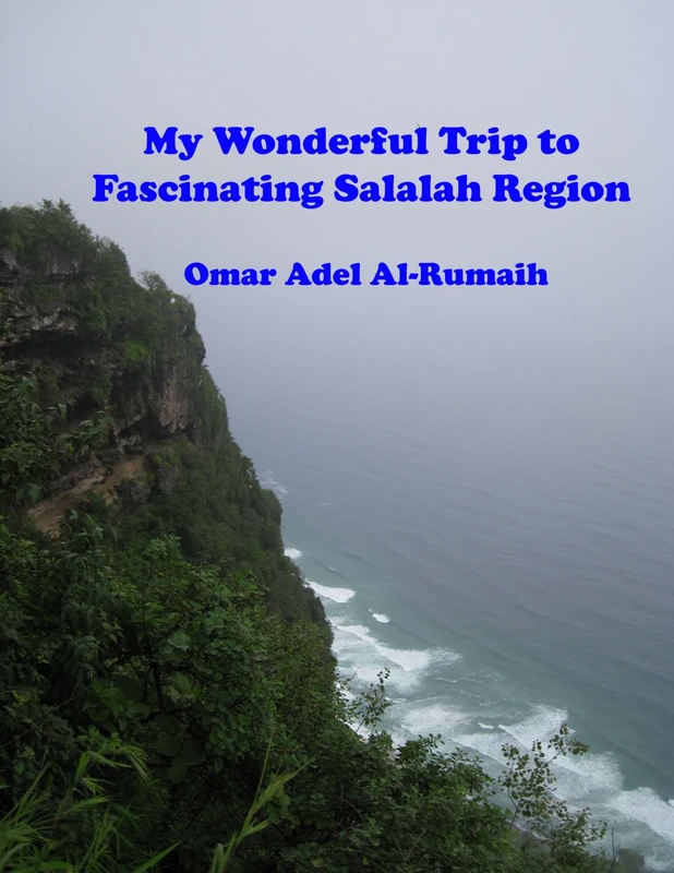 My Wonderful Trip to Fascinating Salalah Region