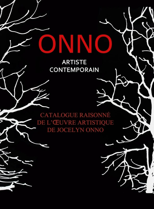 Catalogue Exhaustif Onno: Catalogue officiel de l'oeuvre d'ONNO des arts graphiques peintures et sculptures - Image 1