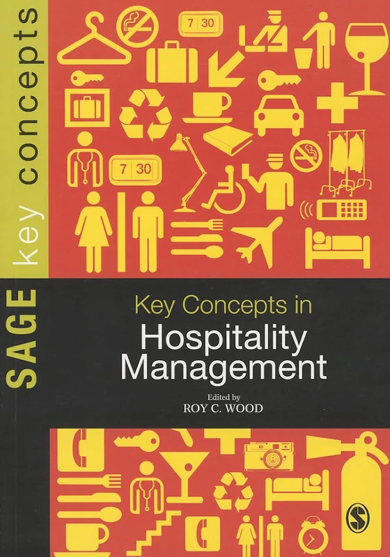 Key Concepts in Hospitality Management (SAGE Key Concepts series)